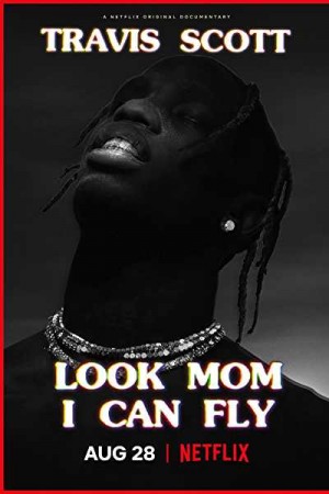 Rent Travis Scott: Look Mom I Can Fly Online